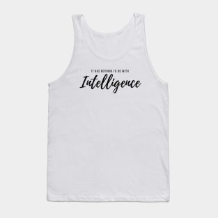 Intelligence - Auditory Processing Disorder Tank Top